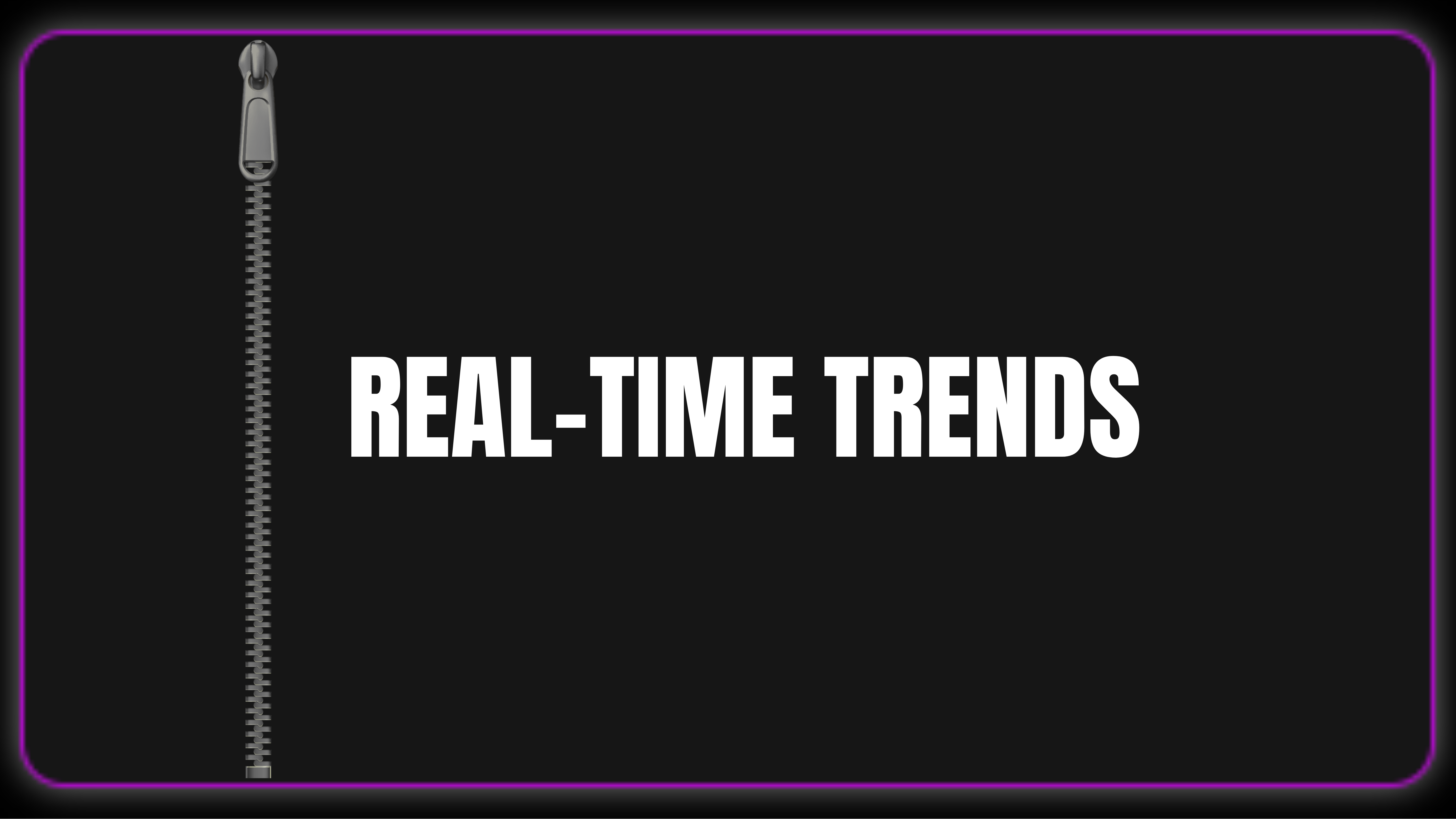 Real-Time Trends